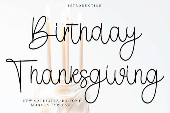 Birthday Thanksgiving: A Soft Script Typeface for Digital Branding